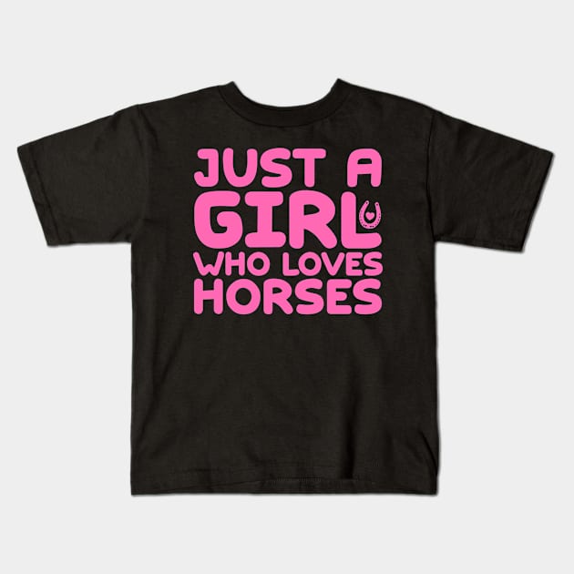 Just A Girl Who Loves Horses Kids T-Shirt by colorsplash